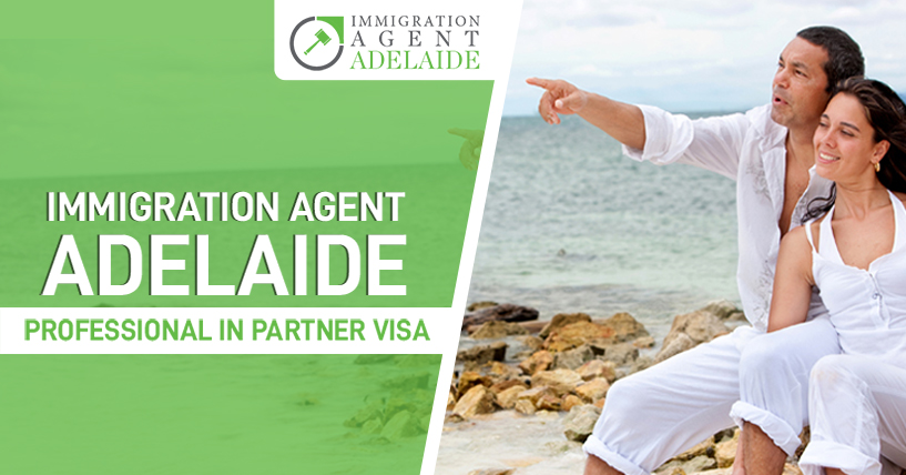 Immigration agent Adelaide: Professional in Partner Visa