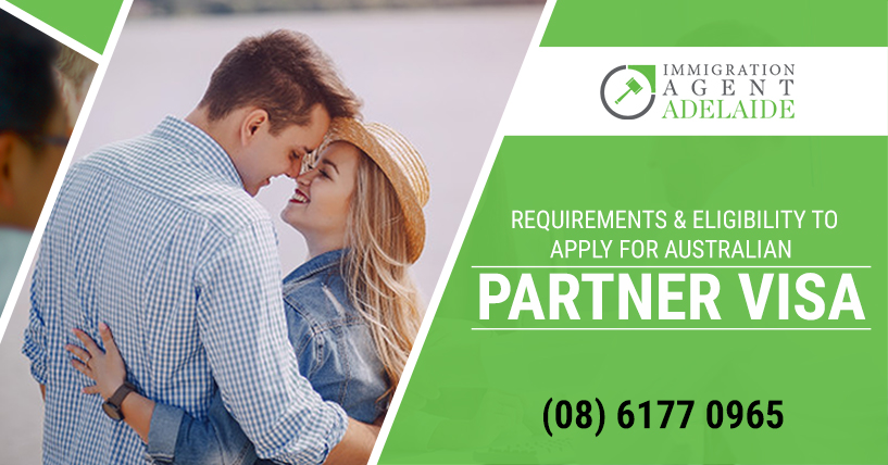 Requirements & Eligibility to Apply For Australian Partner Visa