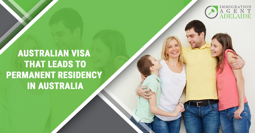Australian Visa that Leads to Permanent Residency in Australia