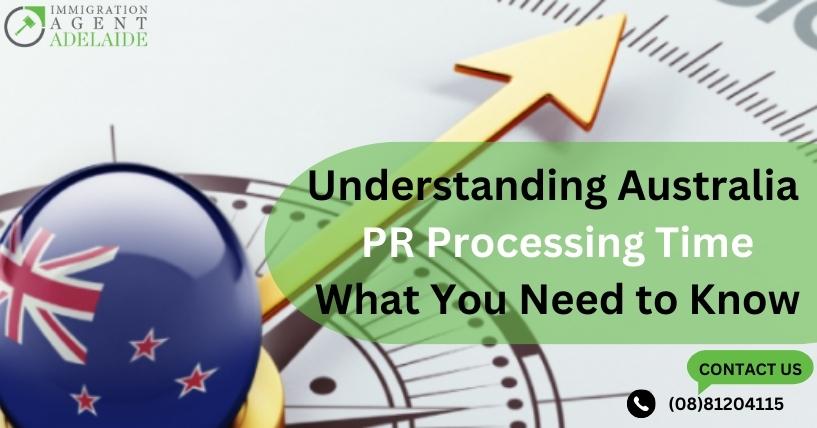 Understanding Australia PR Processing Time: What You Need to Know