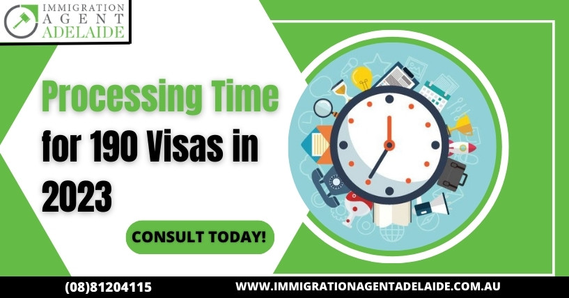 Processing Time for 190 Visas in 2023