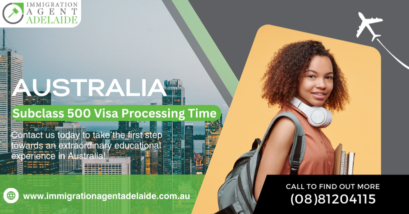 Australia Subclass 500 Visa Processing Time