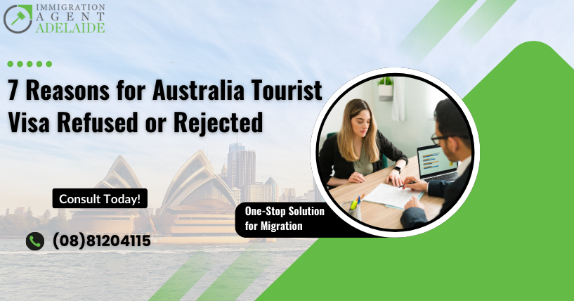 7 reasons for Australia tourist visa refused or rejected