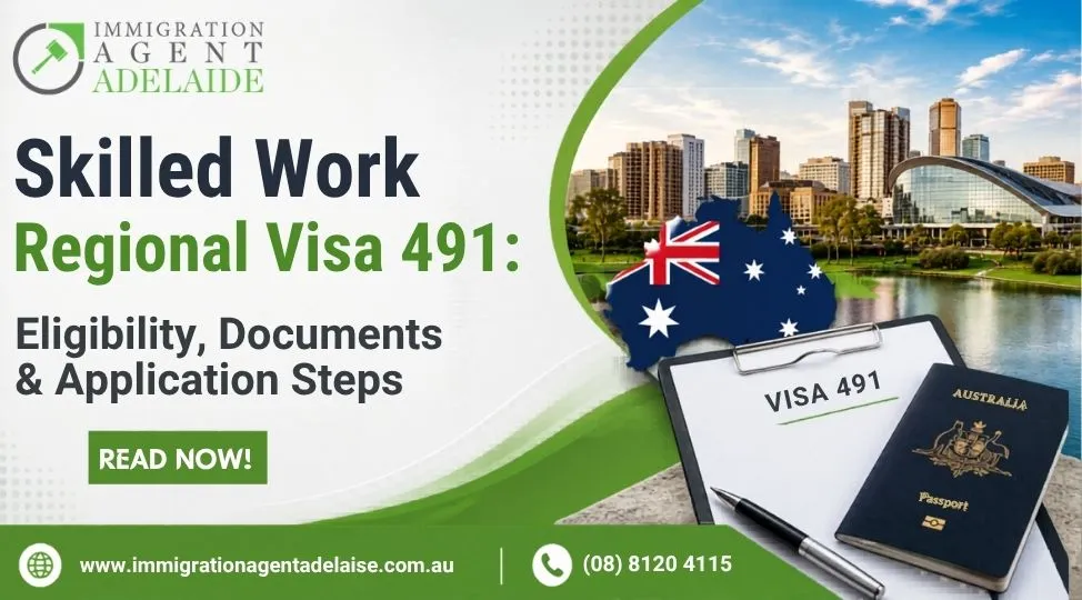 Skilled Work Regional Visa 491: Eligibility, Documents & Application Steps
